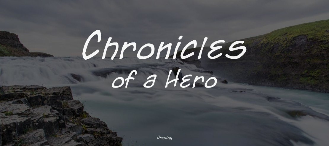 Chronicles of a Hero Font Family