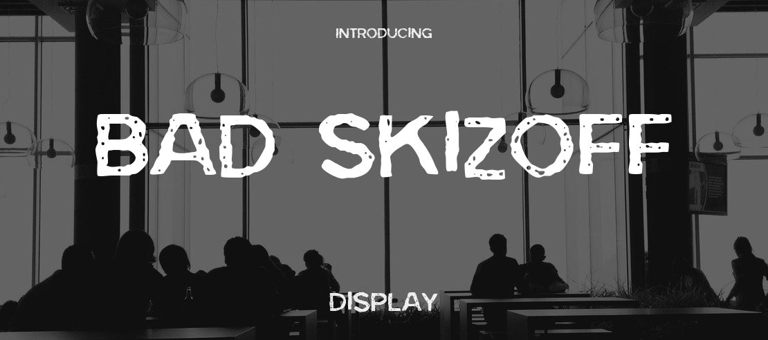 Bad Skizoff Font