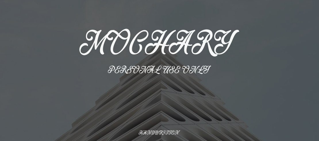 Mochary PERSONAL USE ONLY Font