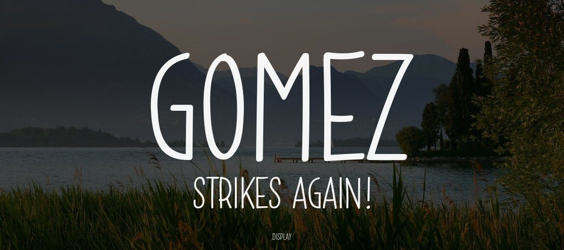 Gomez Strikes Again! Font Family