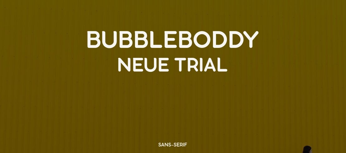 Bubbleboddy Neue Trial Font Family