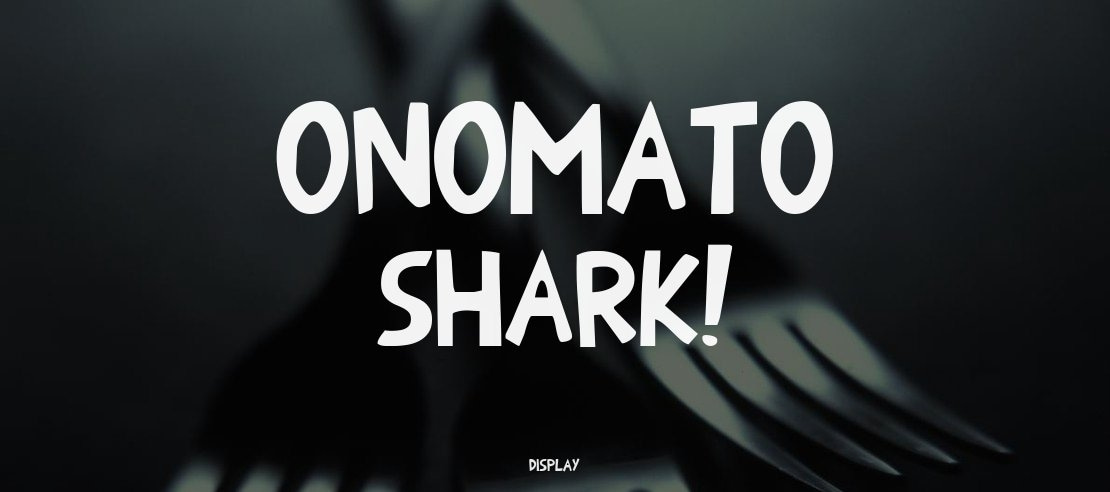 Onomato Shark! Font