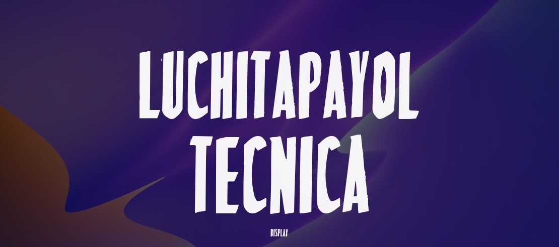LuchitaPayol Tecnica Font
