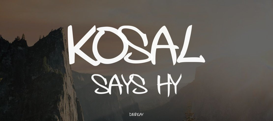 Kosal says hy Font