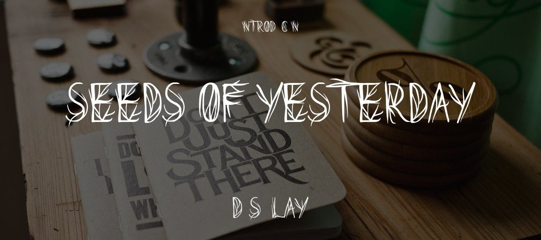 Seeds of Yesterday Font