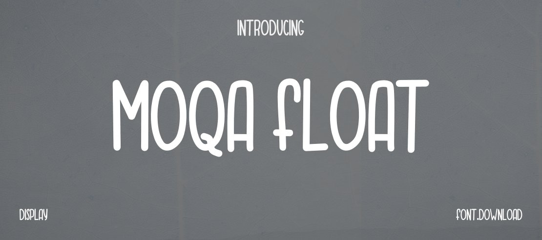 MOQA FLOAT Font