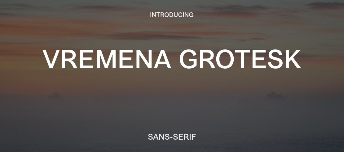 Vremena Grotesk Font Family