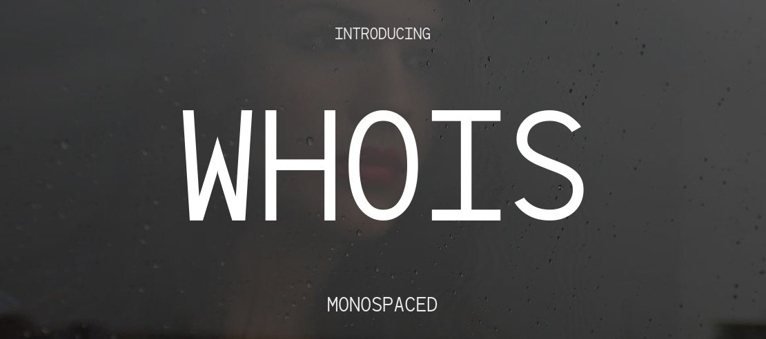 Whois Font