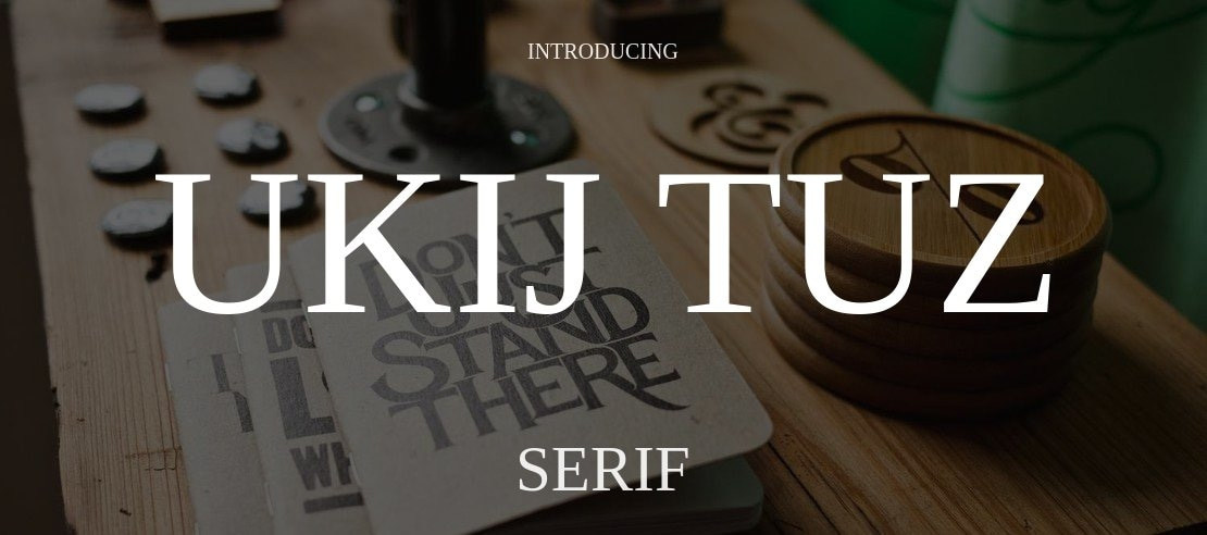 UKIJ Tuz Font Family