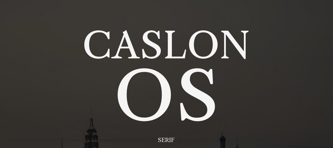 Caslon OS Font