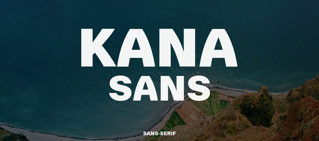 Kana Sans Font Family