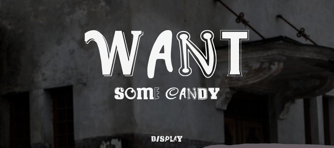 WANT SOME CANDY Font