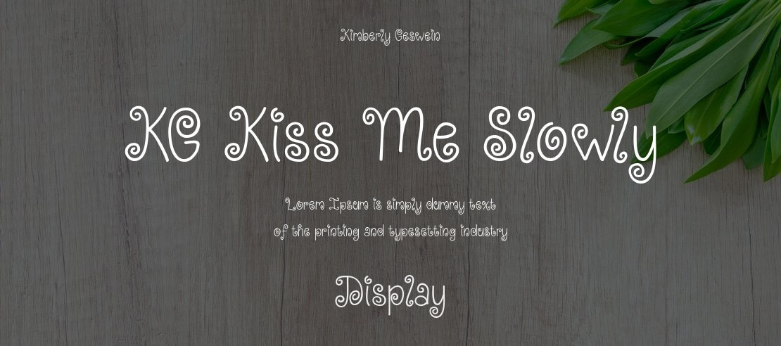 KG Kiss Me Slowly Font