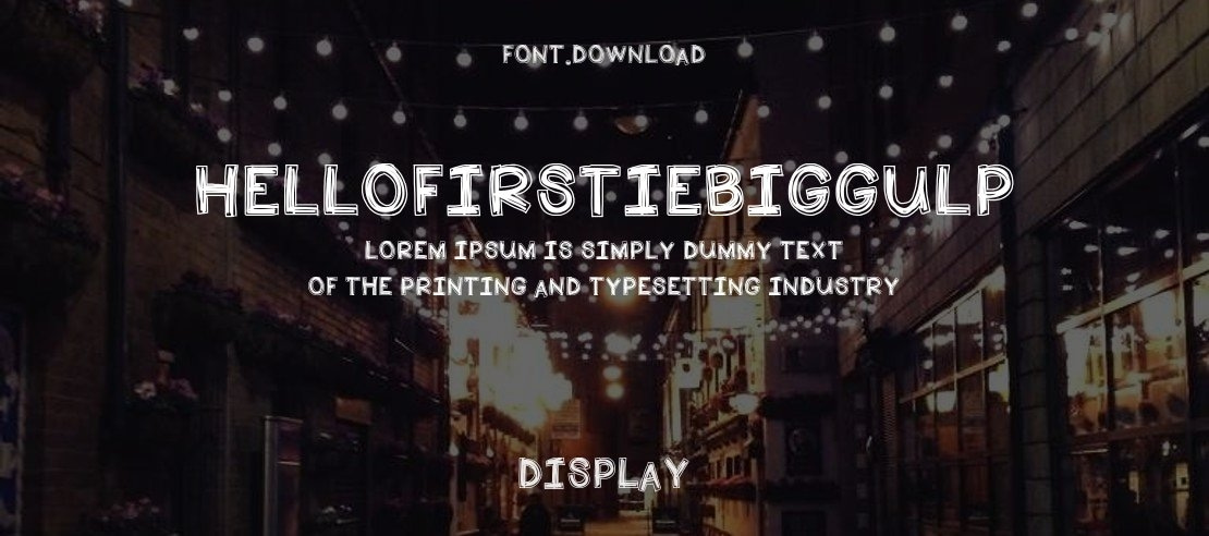 HelloFirstieBigGulp Font