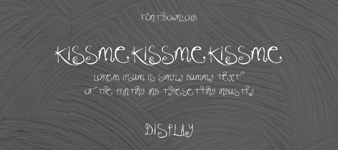 KissMeKissMeKissMe Font