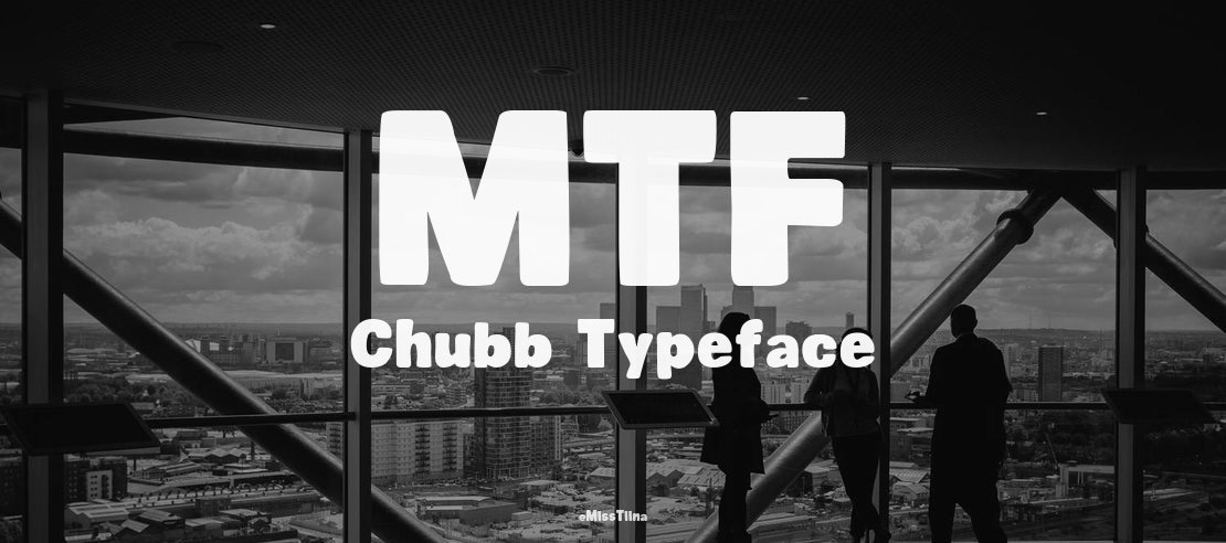 MTF Chubb Font