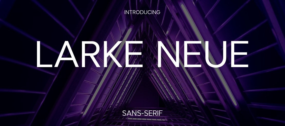 Larke Neue Font Family