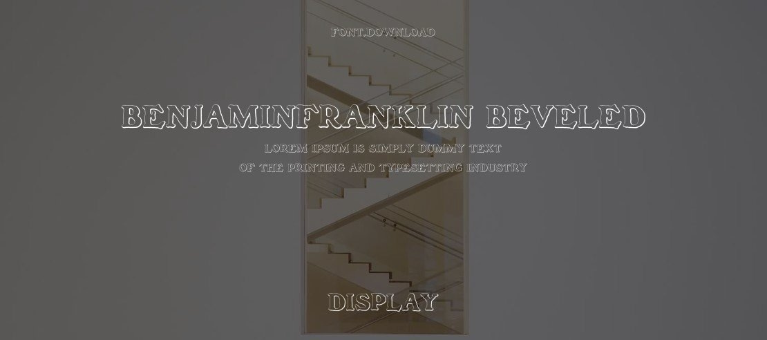 BenjaminFranklin Beveled Font