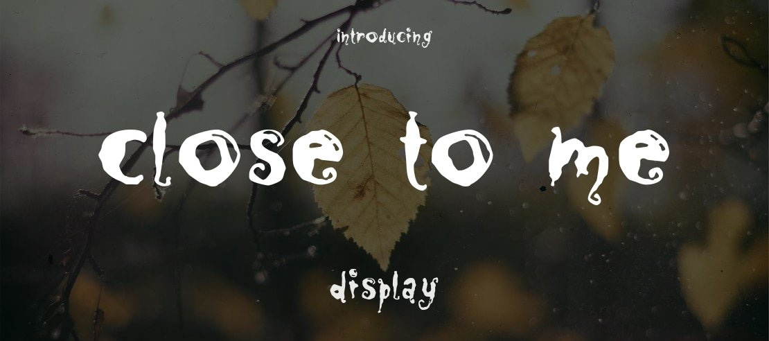 Close to me Font