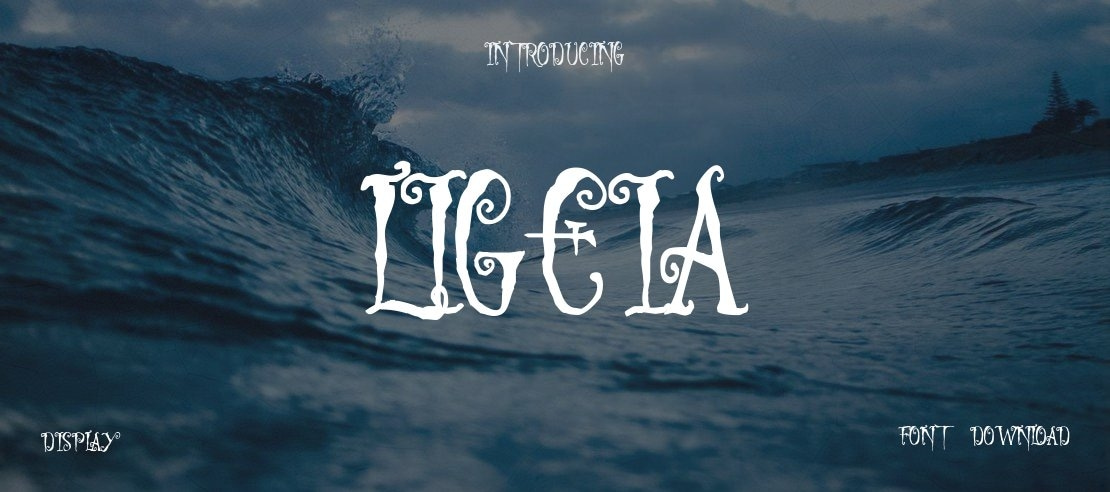 Ligeia Font