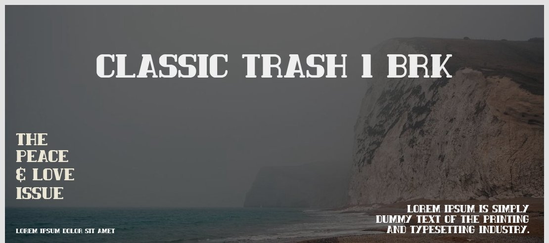 Classic Trash 1 BRK Font Family