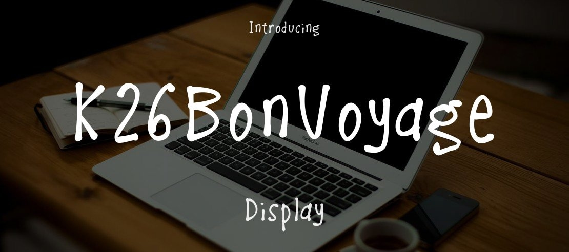 K26BonVoyage Font