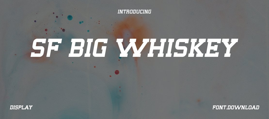 SF Big Whiskey Font Family