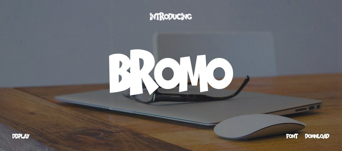 BROMO Font