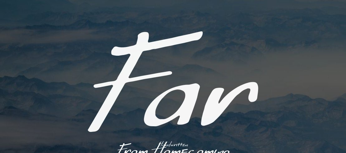 Far From Homecoming Font