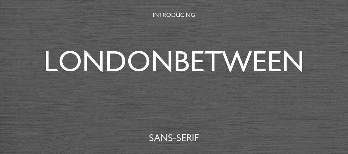 LondonBetween Font Family