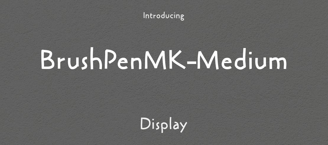 BrushPenMK-Medium Font