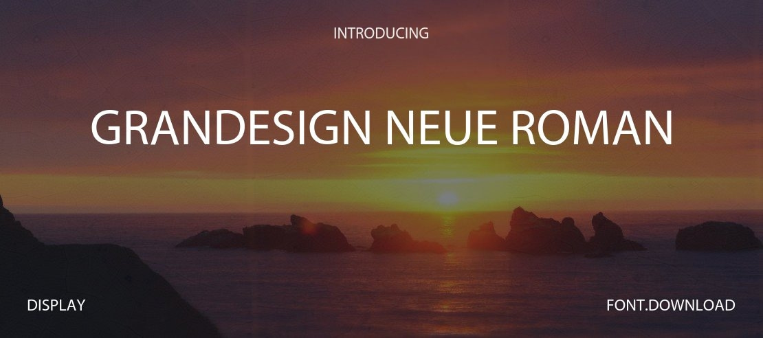 Grandesign Neue Roman Font Family