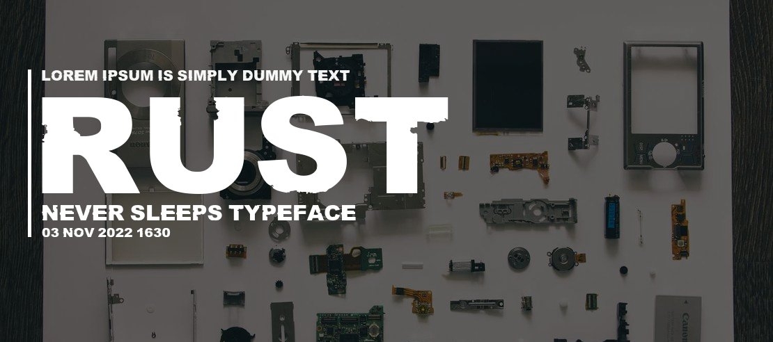 Rust never sleeps Font