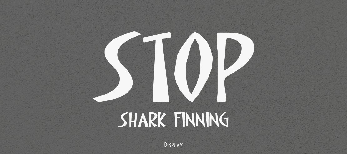 STOP SHARK FINNING Font