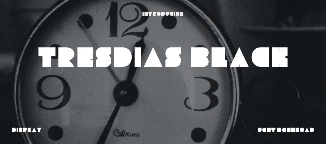 Tresdias Black Font