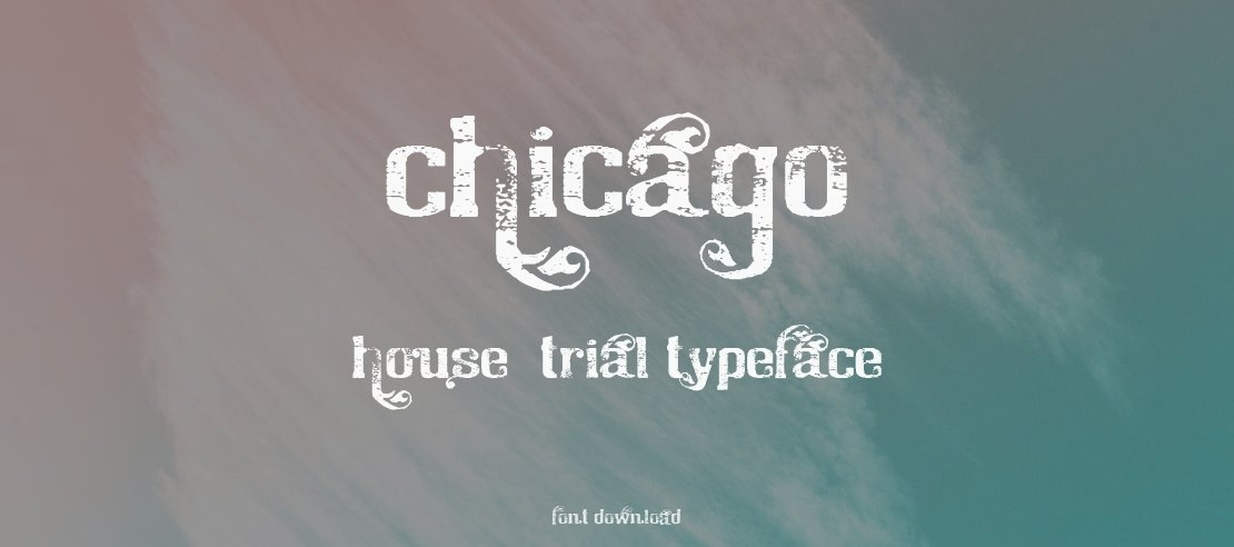 Chicago House_trial Font