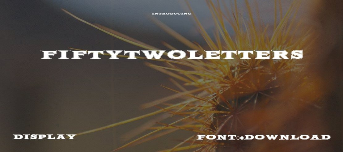 FiftyTwoLetters Font