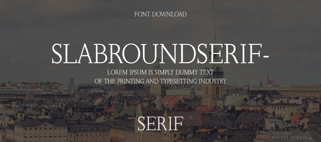 SlabRoundSerif- Font