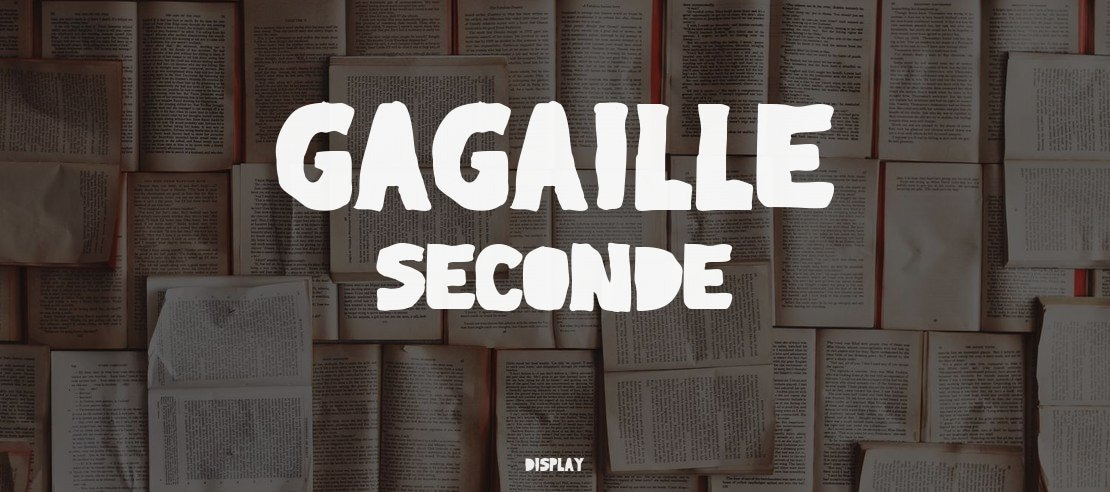 Gagaille Seconde Font