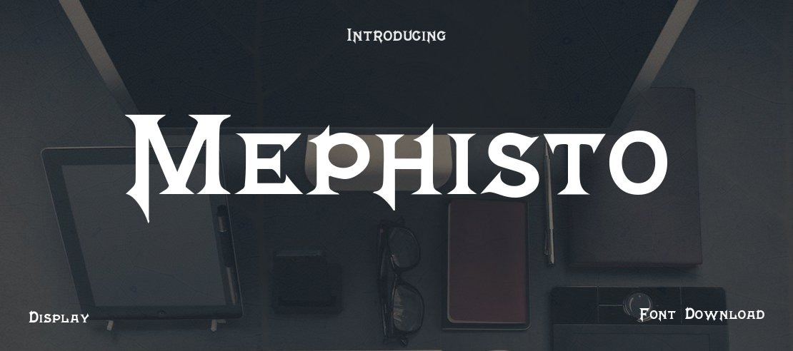 Mephisto™ Font