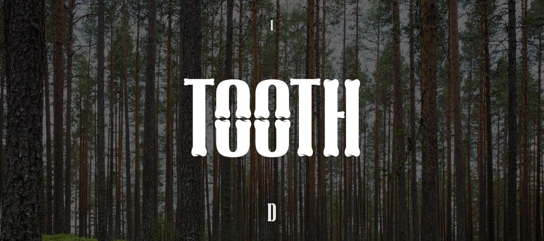 TOOTH Font