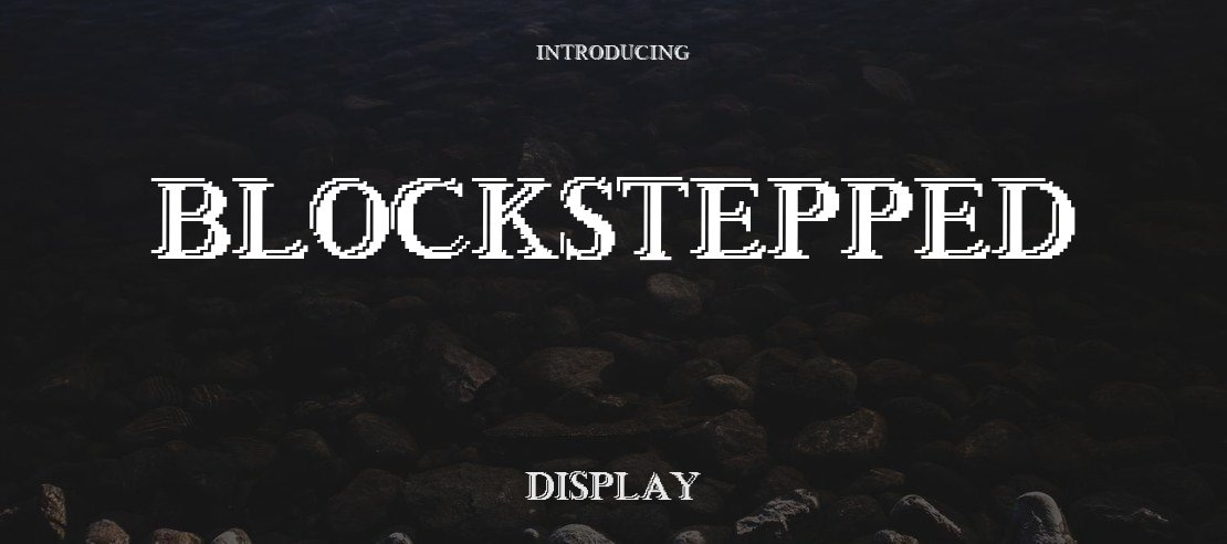 Blockstepped Font