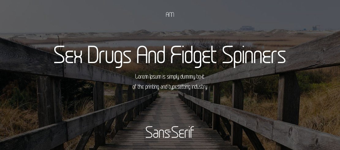 Sex Drugs And Fidget Spinners Font