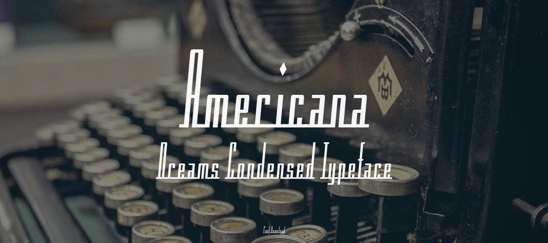 Americana Dreams Condensed Font