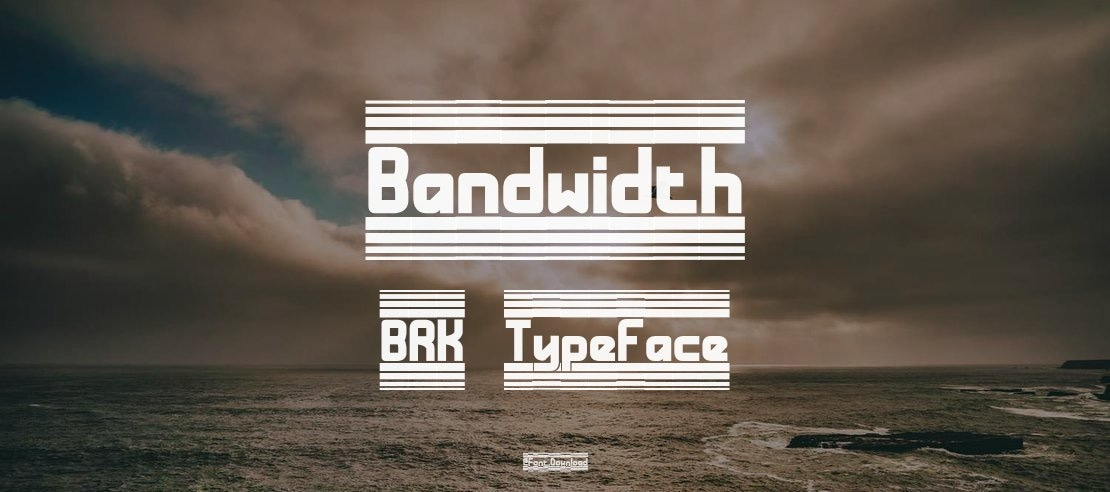 Bandwidth BRK Font