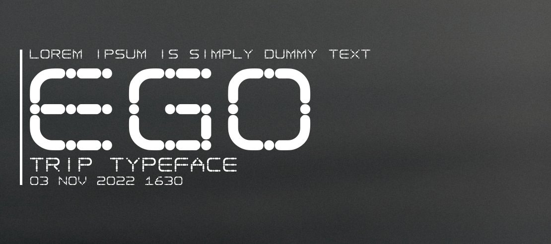 Ego trip Font Family