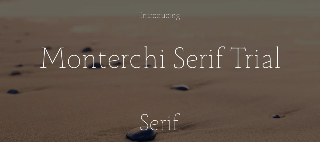 Monterchi Serif Trial Font Family