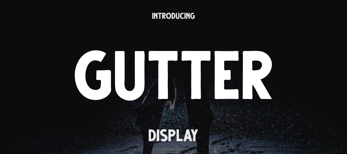 Gutter Font Family