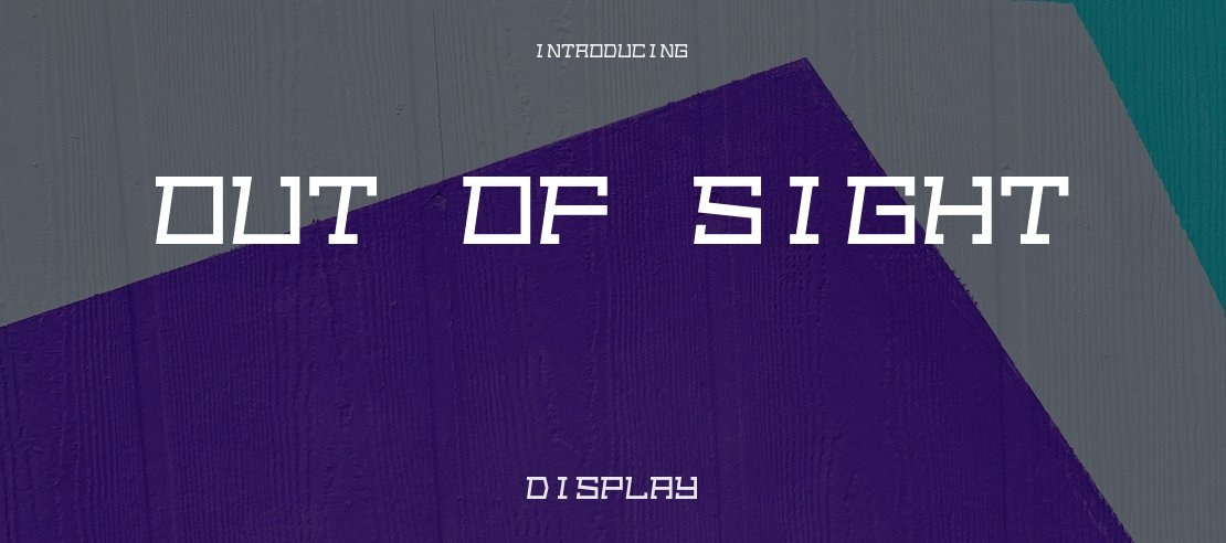 Out of sight Font