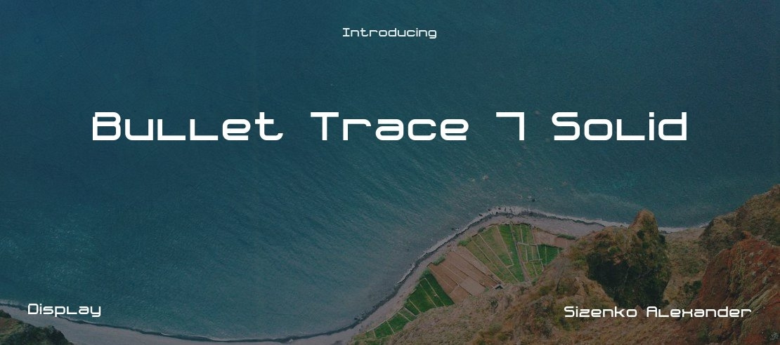Bullet Trace 7 Solid Font